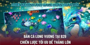 Bắn cá long vương